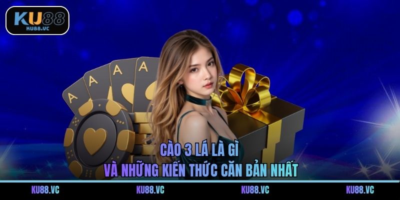 Cào 3 Lá Là Gì