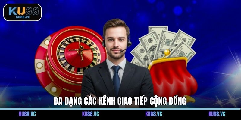 Đa dạng các kênh giao tiếp cộng đồng