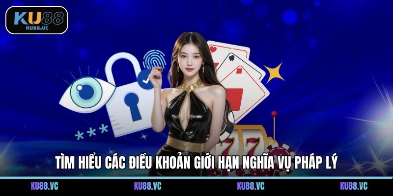 Tìm hiểu các điều khoản giới hạn nghĩa vụ pháp lý